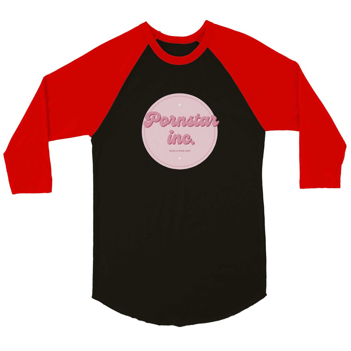 Pornstar inc Unisex 3/4 sleeve Raglan T-shirt