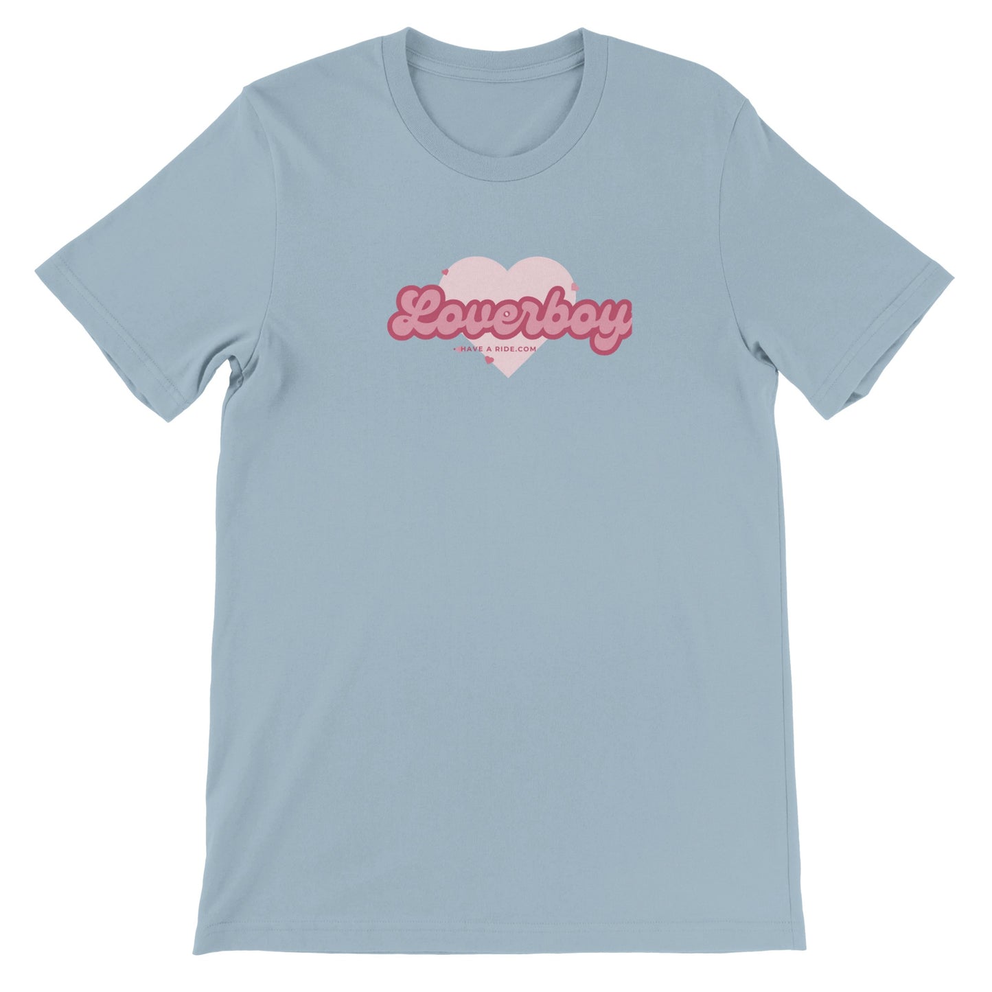 Loverboy - Premium  T-shirt